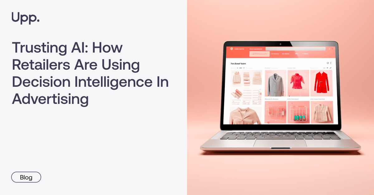 How Retailers Are Using Decision Intelligence in Advertising